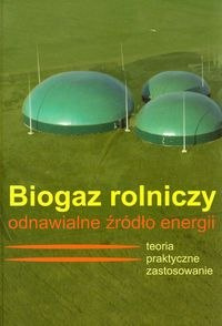 Biogaz rolniczy odnawialne źródło energii