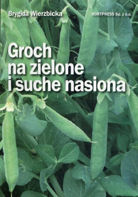Groch na zielone i suche nasiona