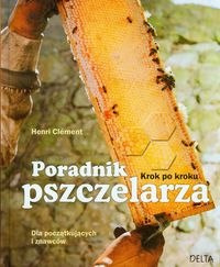 Poradnik pszczelarza Krok po kroku