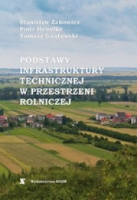 Podstawy infrastruktury technicznej w przestrzeni rolniczej