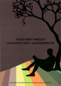 Podstawy wiedzy o rolnictwie i agrobiznesie