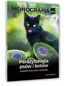 Monografia. Parazytologia psów i kotów - przypadki nowe, trudne, niebanalne