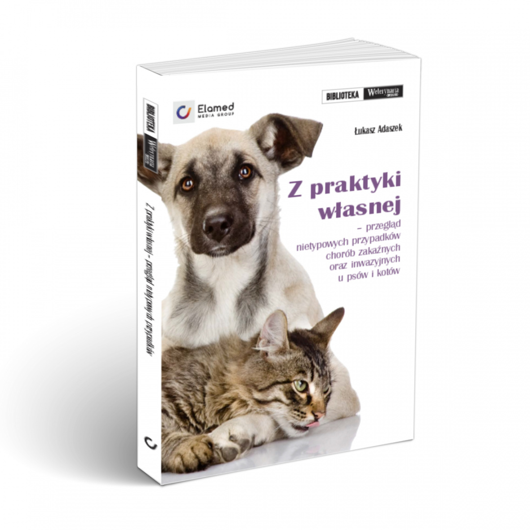 Z praktyki własnej - przegląd nietypowych przypadków chorób zakaźnych oraz inwazyjnych u psów i kotów