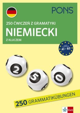 250 ćwiczeń z gramatyki niemieckiej z kluczem na poziomie A1-B2 wyd.4 PONS