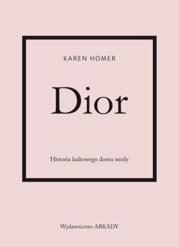 Dior. Historia kultowego domu mody