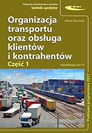 Organizacja transportu oraz obsługa klientów i kontrahentów cz. 1