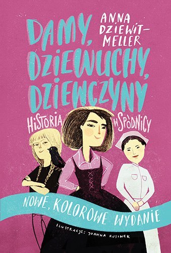 Damy, dziewuchy, dziewczyny. Historia w spódnicy wyd. 2