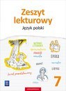 Język polski zeszyt lekturowy zeszyt ćwiczeń dla klasy 7 szkoły podstawowej 179001