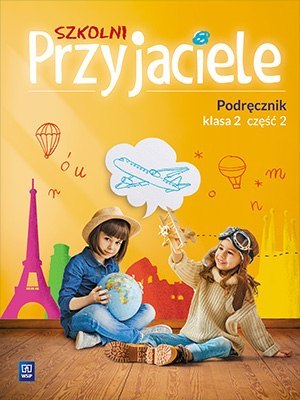 Szkolni przyjaciele podręcznik klasa 2 część 2 edukacja wczesnoszkolna 171922