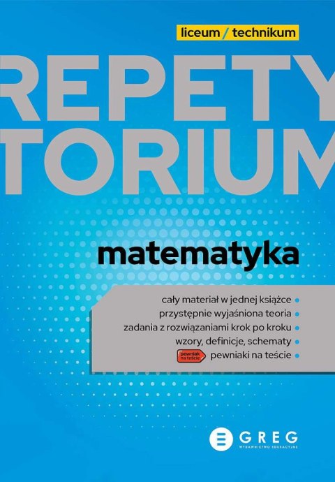 Matematyka. Repetytorium. Liceum/technikum wyd. 2022
