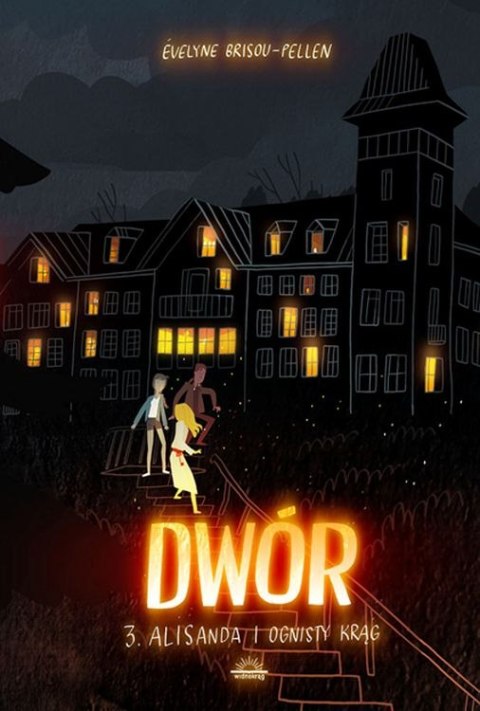 Alisanda i ognisty krąg. Dwór. Tom 3