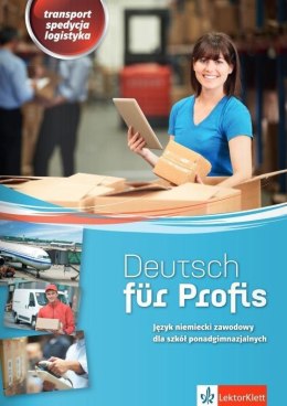 Deutsch für Profis Język niemiecki zawodowy Transport spedycja logistyka