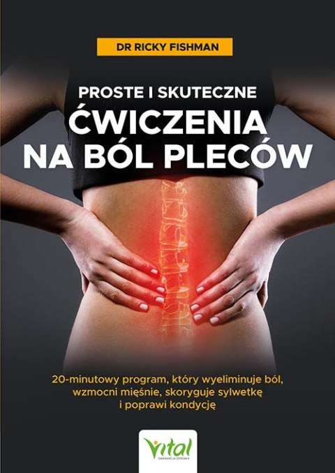Proste i skuteczne ćwiczenia na ból pleców. 20-minutowy program, który wyeliminuje ból, wzmocni mięśnie, skoryguje sylwetkę i po
