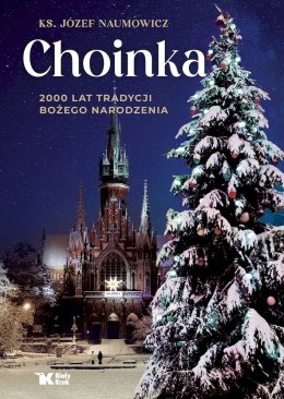 Choinka. 2000 lat tradycji Bożego Narodzenia