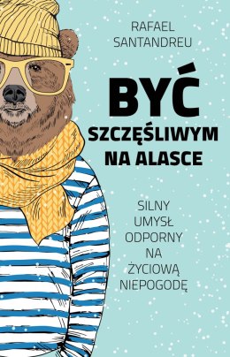Być szczęśliwym na alasce silny umysł odporny na życiowa niepogodę