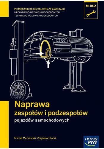 Mechanik samochodowy podręcznik naprawa zespołówi podzespołów pojazdów samochodowych szkoła zawodowa 29702