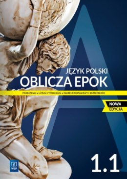 Nowe język polski oblicza epok podręcznik 1 część 1 liceum i technikum zakres podstawowy i rozszerzony EDYCJA 2022-2024