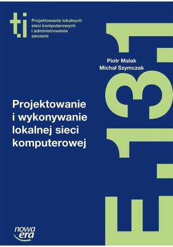 Technik informatyk projektowanie i wykonywanie lokalnej sieci komputerowej szkoła zawodowa 29601