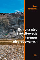 Ochrona gleb i rekultywacja terenów zdegradowanych