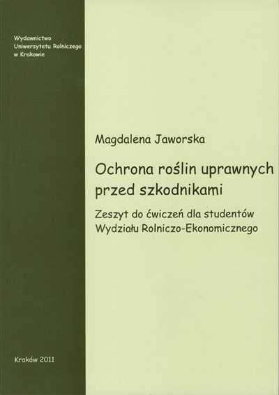 Ochrona roślin uprawnych przed szkodnikami. Zeszyt do ćwiczeń