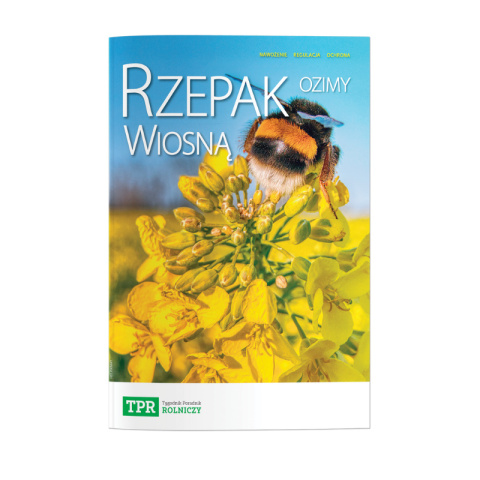 Rzepak ozimy wiosną. Nawożenie, regulacja, ochrona.