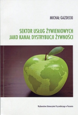 Sektor usług żywieniowych jako kanał dystrybucji żywności