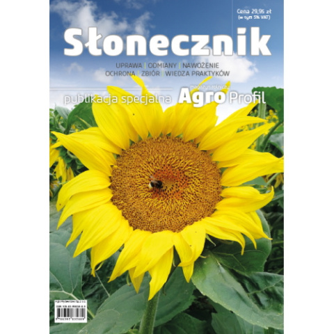 Słonecznik - uprawa, odmiany, nawożenie, ochrona, zbiór