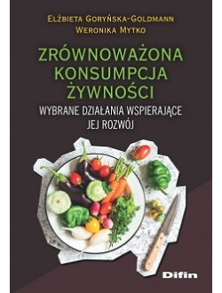 Zrównoważona konsumpcja żywności. Wybrane działania wspierające jej rozwój