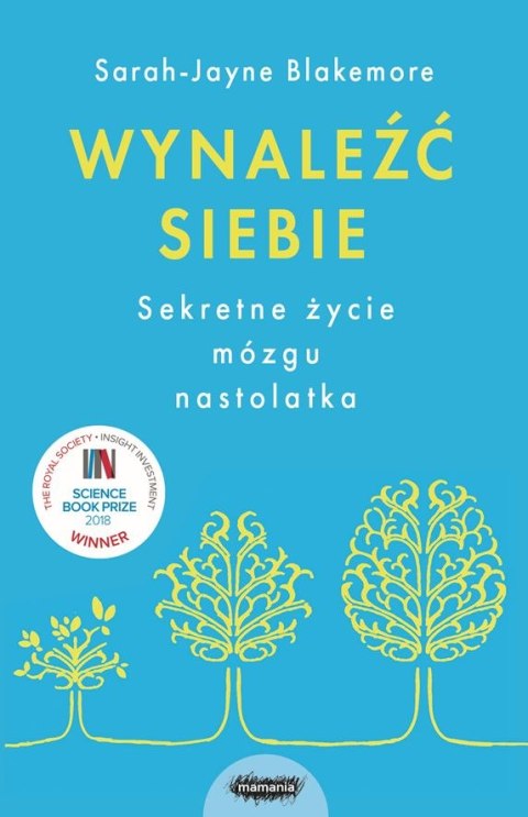 Wynaleźć siebie sekretne życie mózgu nastolatka