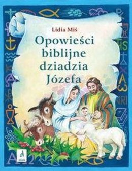 Opowieści biblijne dziadzia józefa. Tom 3