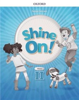 Shine On! Szkoła podstawowa klasa 2 Zeszyt ćwiczeń