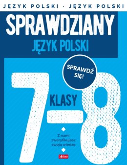 Język Polski. Sprawdziany dla klasy 7-8