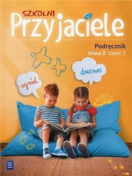 Szkolni przyjaciele podręcznik klasa 2 część 1 edukacja wczesnoszkolna 171921