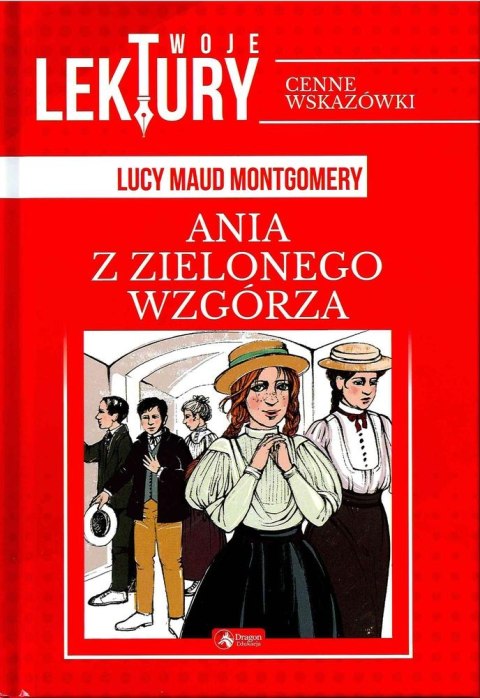 Ania z Zielonego Wzgórza twoje lektury