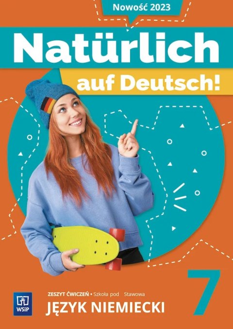 Język niemiecki Naturlich auf Deutsch! zeszyt ćwiczeń klasa 7 szkoła podstawowa
