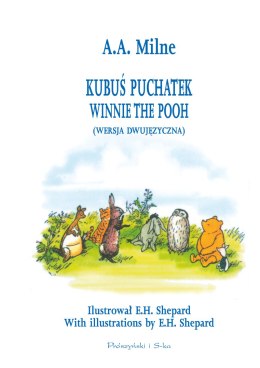 Kubuś Puchatek. Winnie the Pooh wer. polsko-angielska