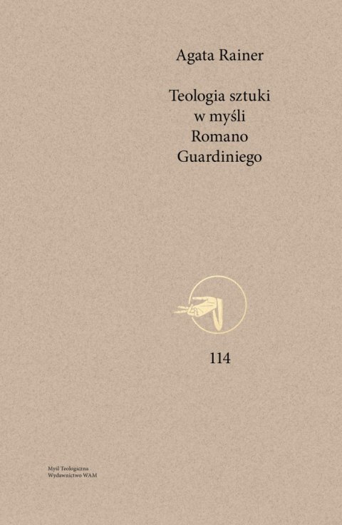 Teologia sztuki w myśli Romano Guardiniego. Myśl Teologiczna. 114
