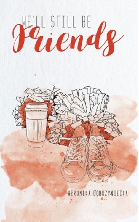 We'll Still Be Friends