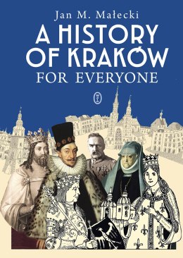 A History of Kraków for Everyone wyd. 2024