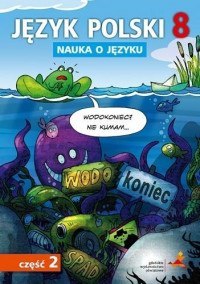 Język polski nauka o języku dla klasy 8 część 2 szkoła podstawowa