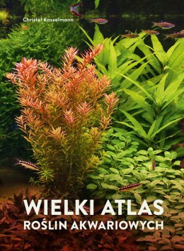 Wielki atlas roślin akwariowych