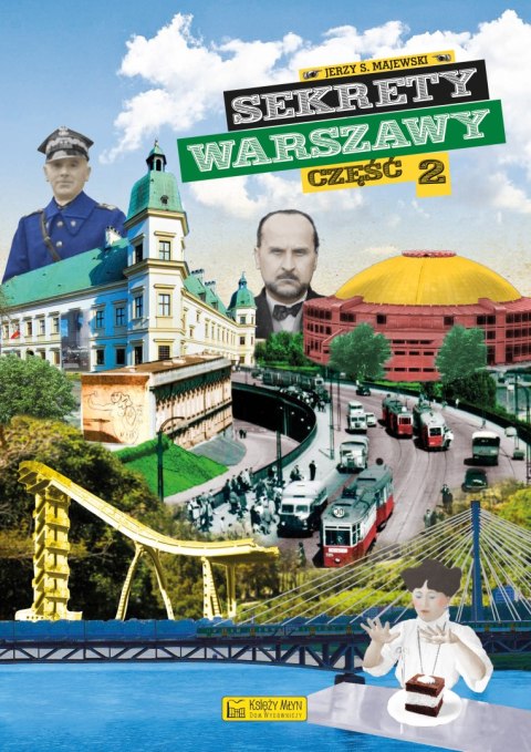 Sekrety Warszawy. Część 2. Sekrety