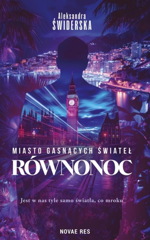 Równonoc. Miasto Gasnących Świateł