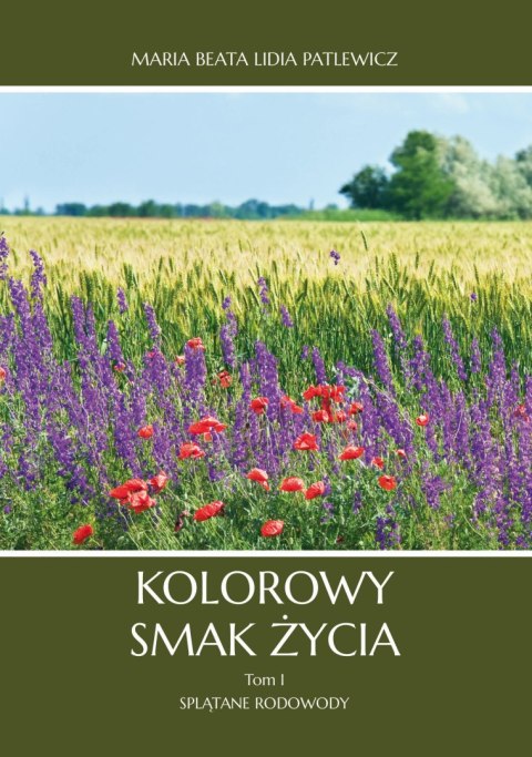 Kolorowy smak życia. Tom 1