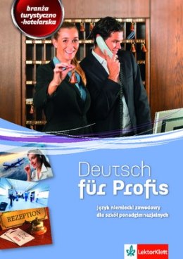 Deutsch für Profis Język niemiecki zawodowy Branża hotelarsko-turystyczna