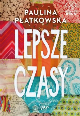 Lepsze czasy. Duży wygodny DRUK