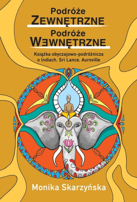 Podróże zewnętrzne, podróże wewnętrzne