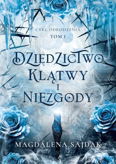 Dziedzictwo klątwy i niezgody. Cykl Odrodzenia. Tom 1 (ilustrowane brzegi)