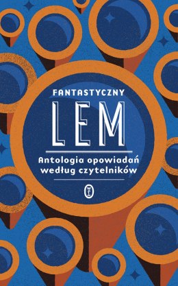Fantastyczny Lem. Antologia opowiadań według czytelników wyd. 2025