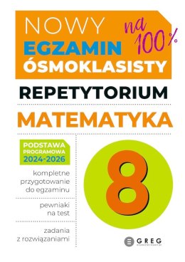 Matematyka. Repetytorium. Nowy Egzamin ósmoklasisty 2024-2026